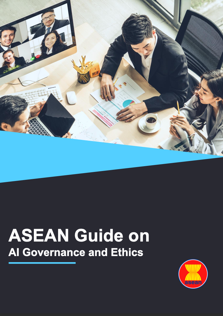 ASEAN Guide on AI Governance and Ethics